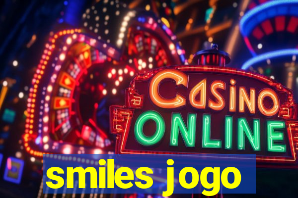 smiles jogo